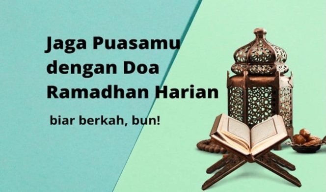 
					Kumpulan Doa Harian Di Bulan Ramadhan